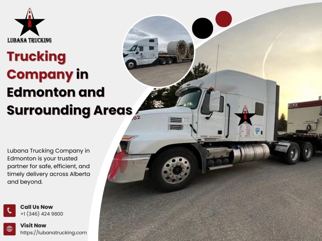 Trucking Company in Edmonton and Surrounding Areas
